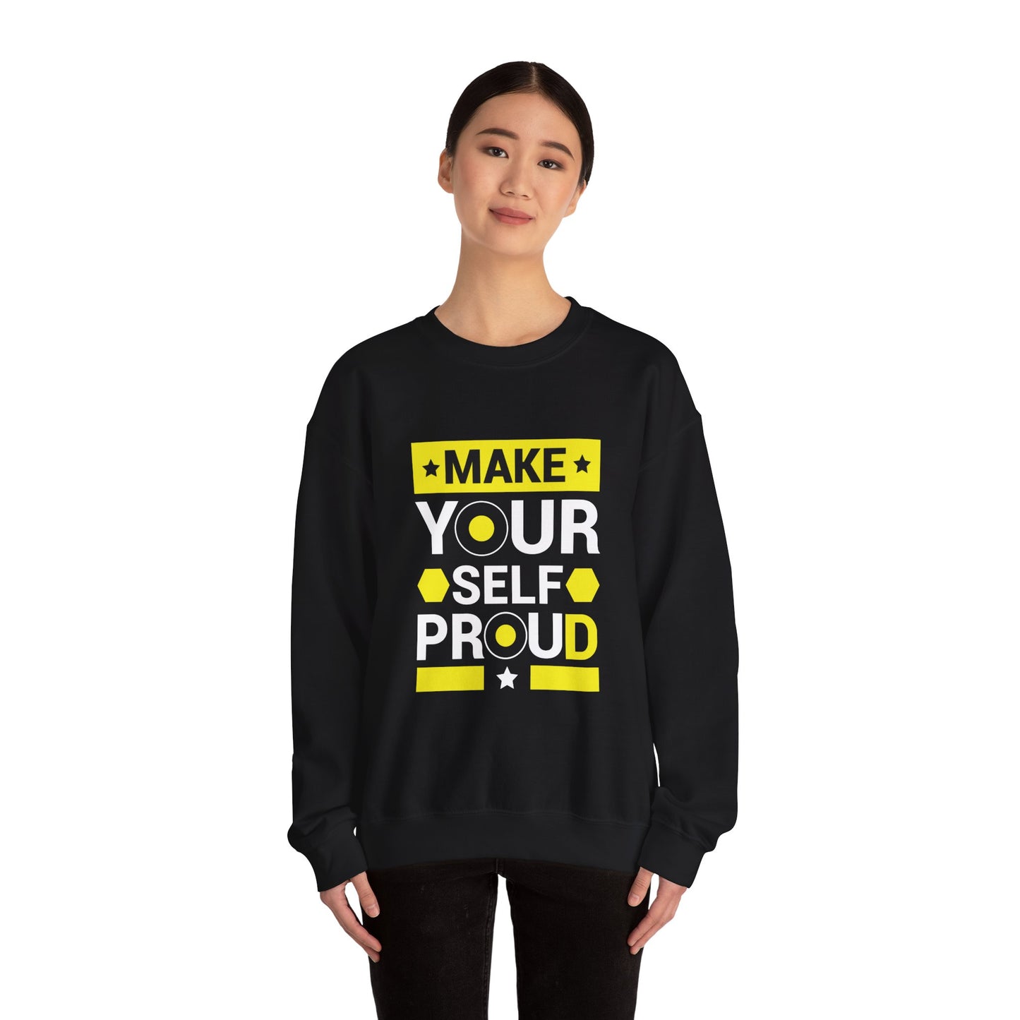 Make Yourself Proud - Sweatshirt