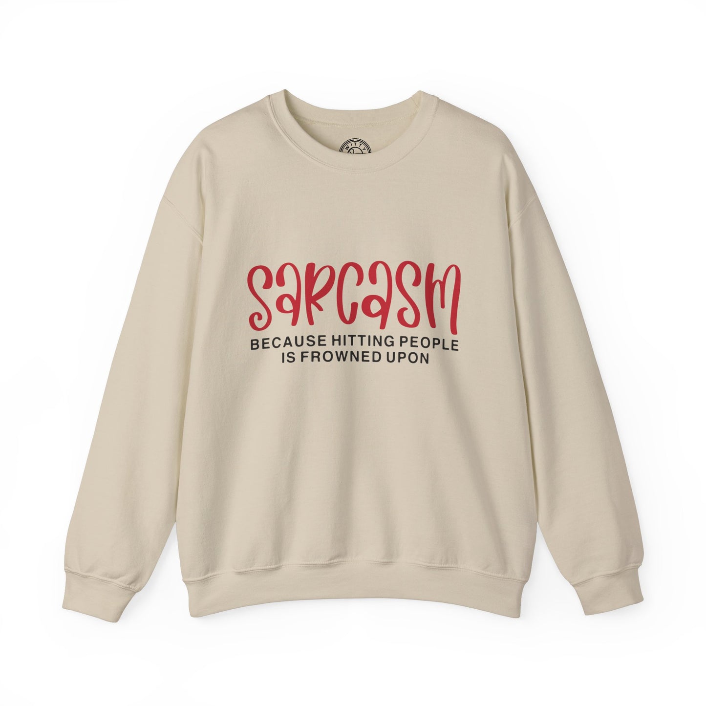 Sarcasm - Sweatshirt