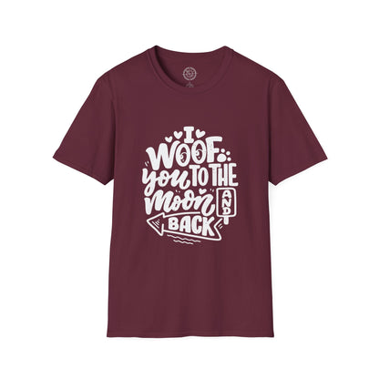 I Woof you to the moon and back - T-Shirt