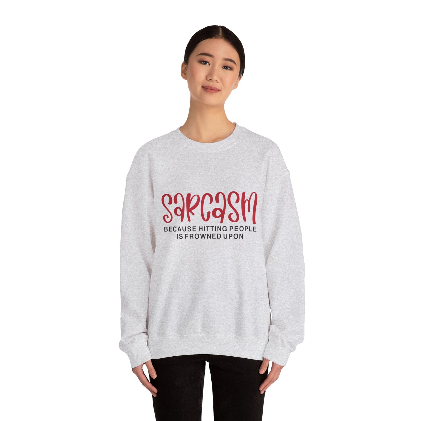 Sarcasm - Sweatshirt