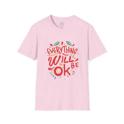 Everything will be OK - T-Shirt