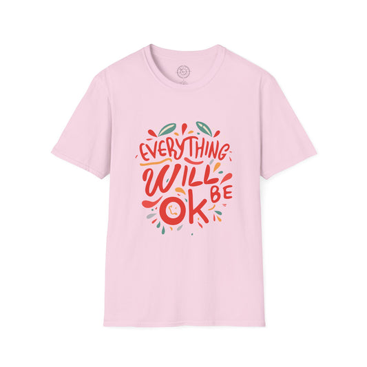 Everything will be OK - T-Shirt