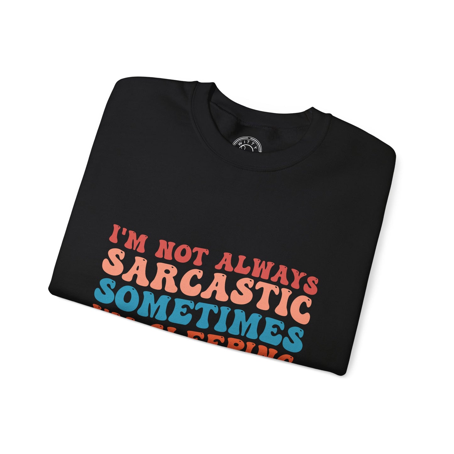 Sometimes I'm Sleeping - Sweatshirt