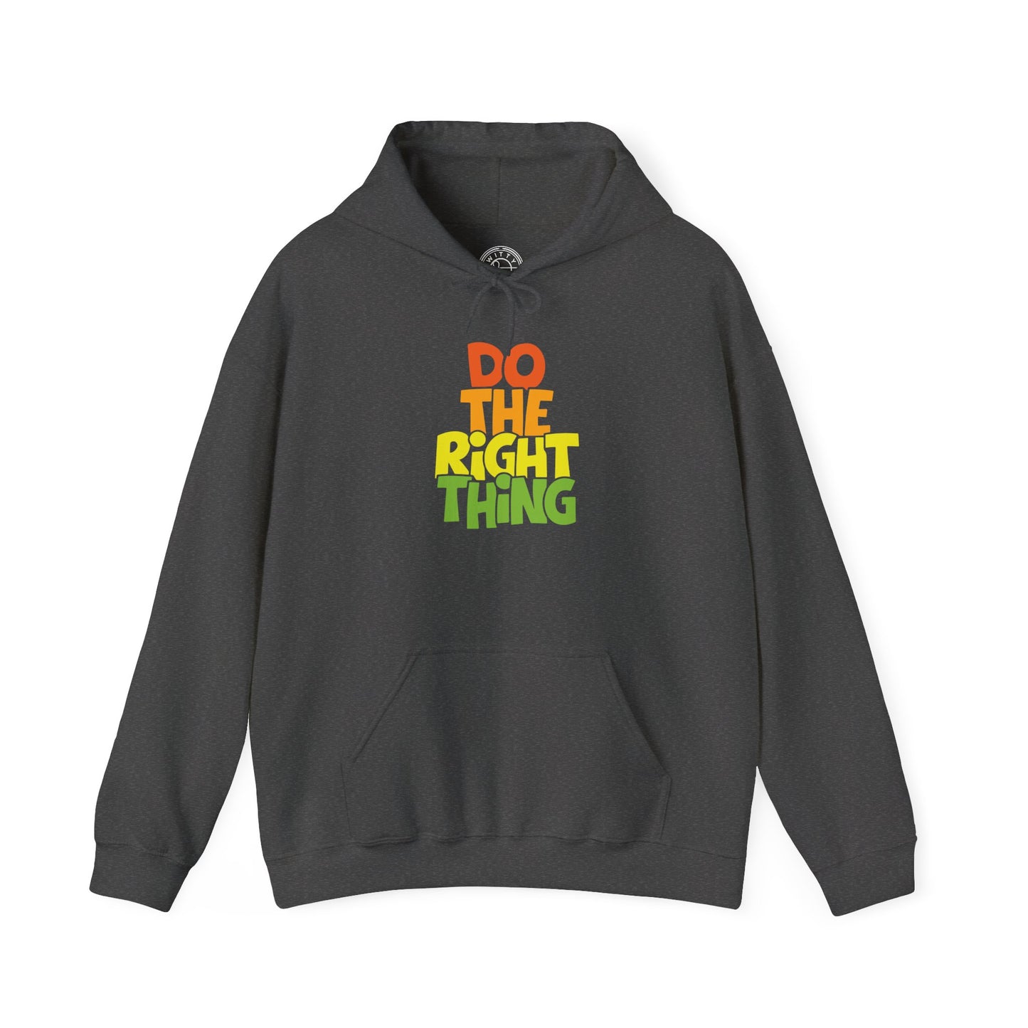 Do The Right Thing -  Hoodie
