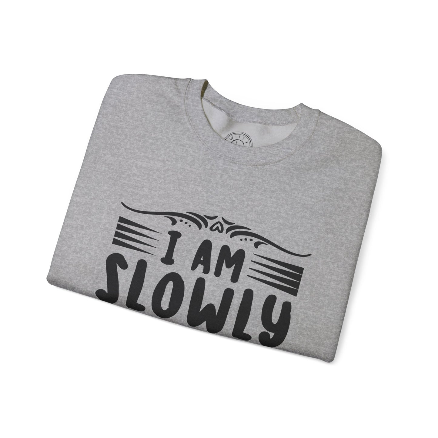 I'm Slowly Going Crazy Mama - Sweatshirt