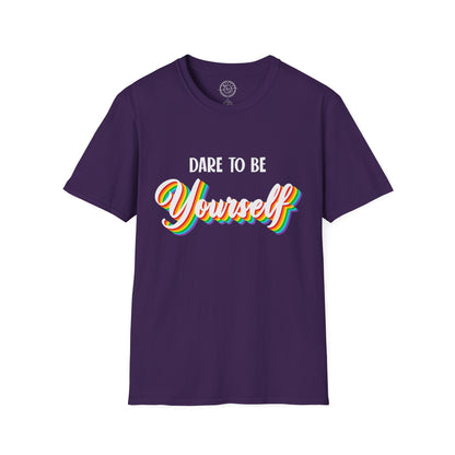 Dare to be Yourself - T-Shirt