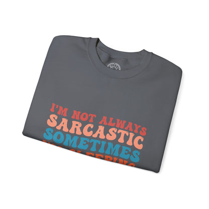 Sometimes I'm Sleeping - Sweatshirt