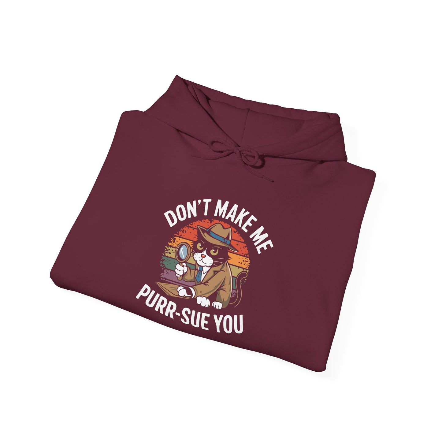 Purr-Sue You -  Hoodie