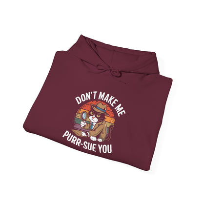 Purr-Sue You -  Hoodie