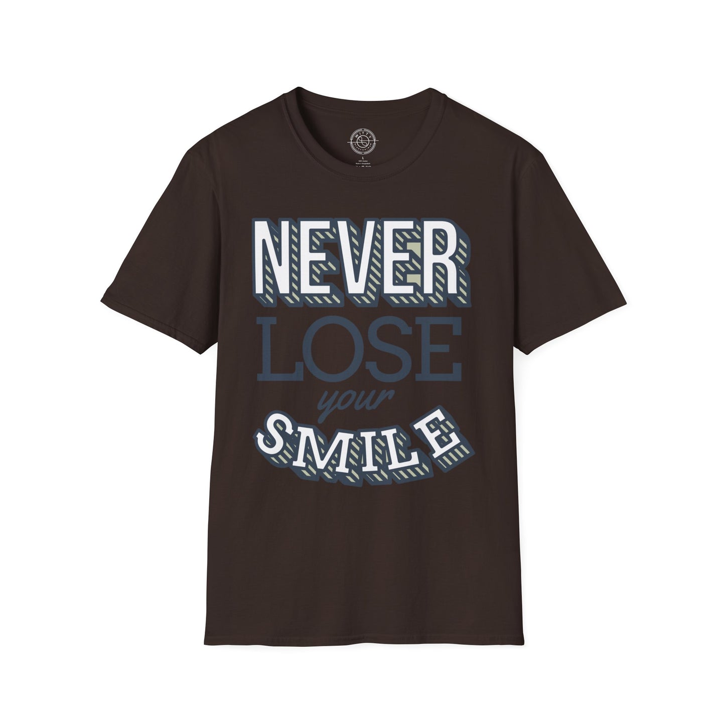 Never Lose Your Smile - T-Shirt