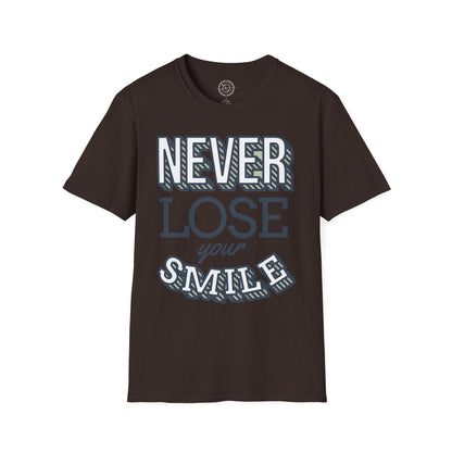 Never Lose Your Smile - T-Shirt