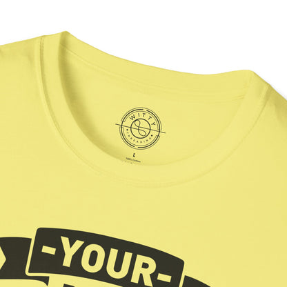 Your Body Hears Everything - T-Shirt