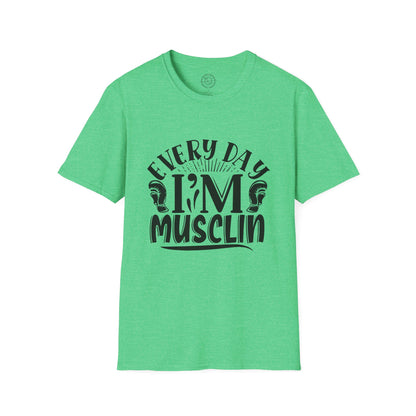 Everyday I'm Musclin - T-Shirt