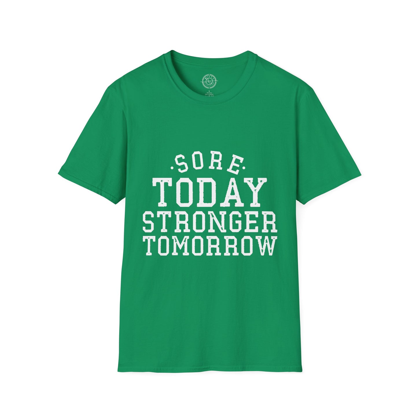 Sore Today Stronger Tomorrow - T-Shirt