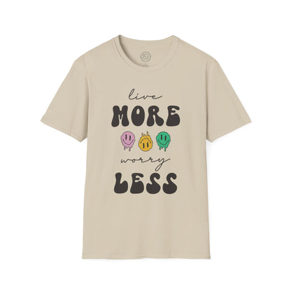 Worry Less T-Shirt