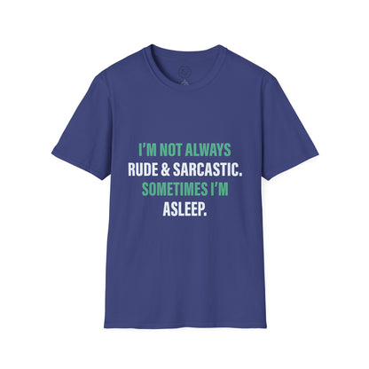 Sometimes I'm Sleeping - T-Shirt