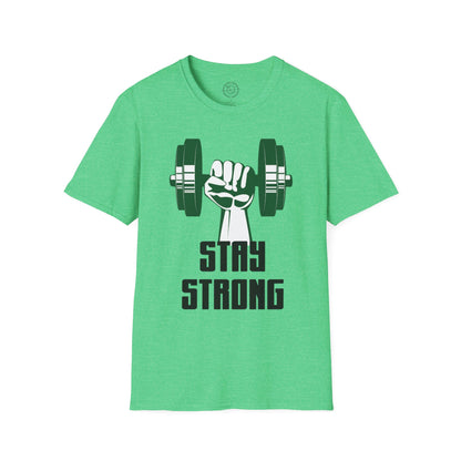 Stay Strong - T-Shirt