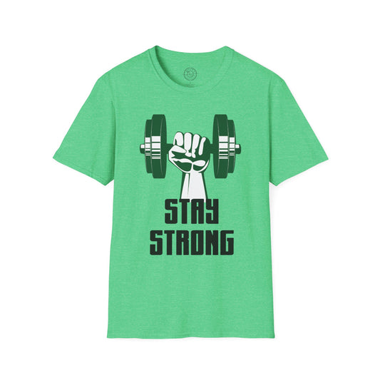 Stay Strong - T-Shirt