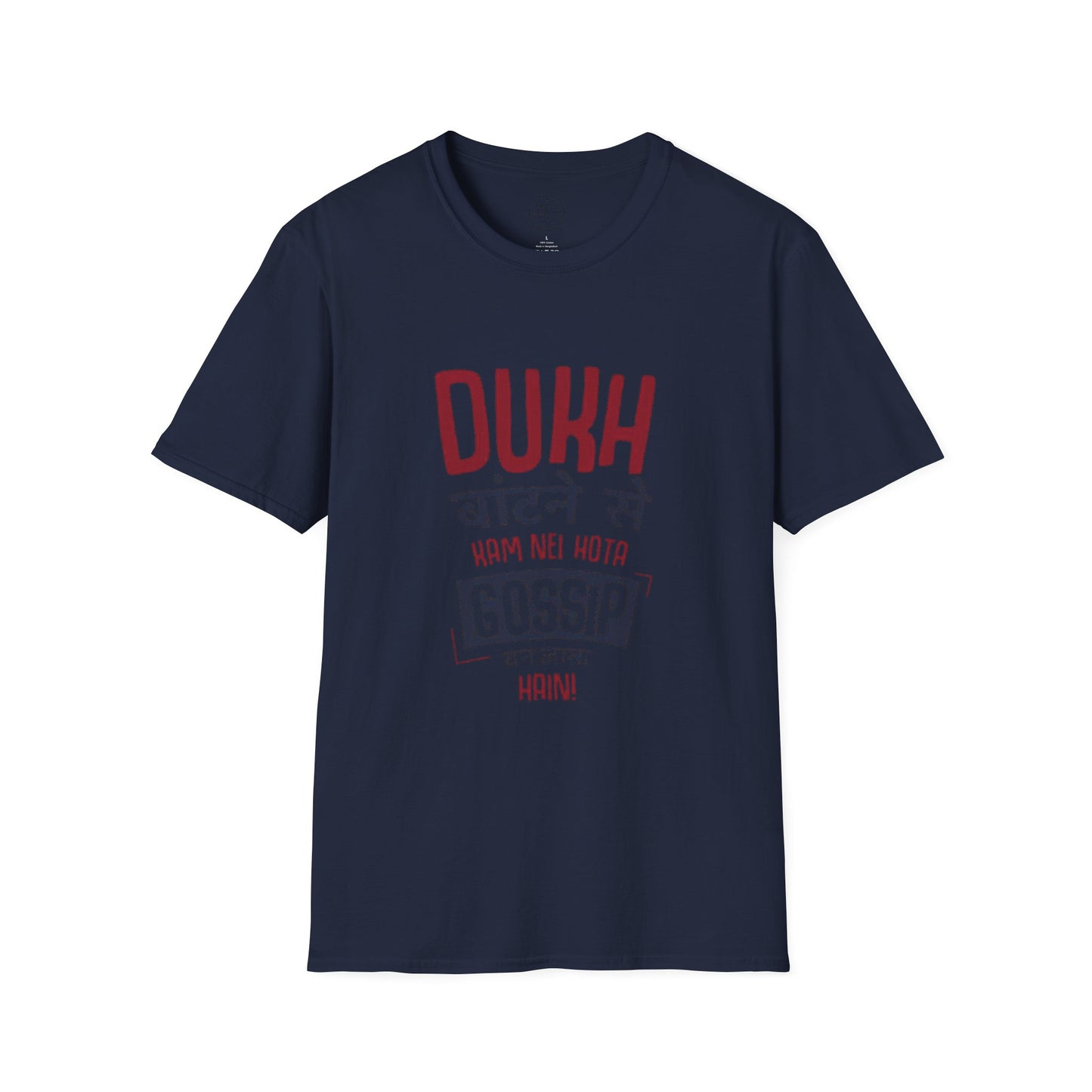 Dukh Batne Se - T-Shirt