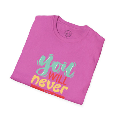You'll never WIN if you never BEGIN - T-Shirt