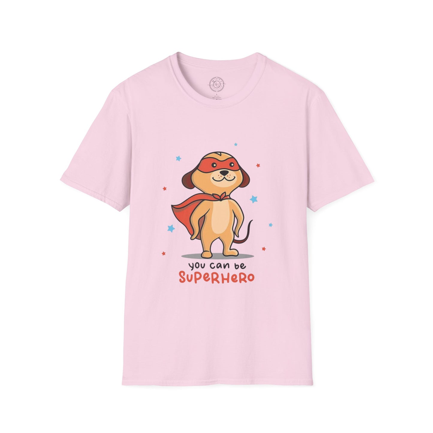 You can be a Superhero  - T-Shirt