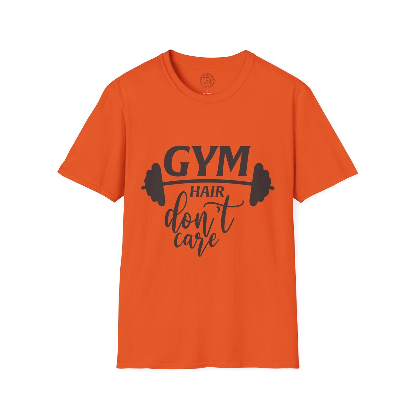 Gym Hair Don't Care - T-Shirt