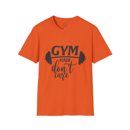 Gym Hair Don't Care - T-Shirt