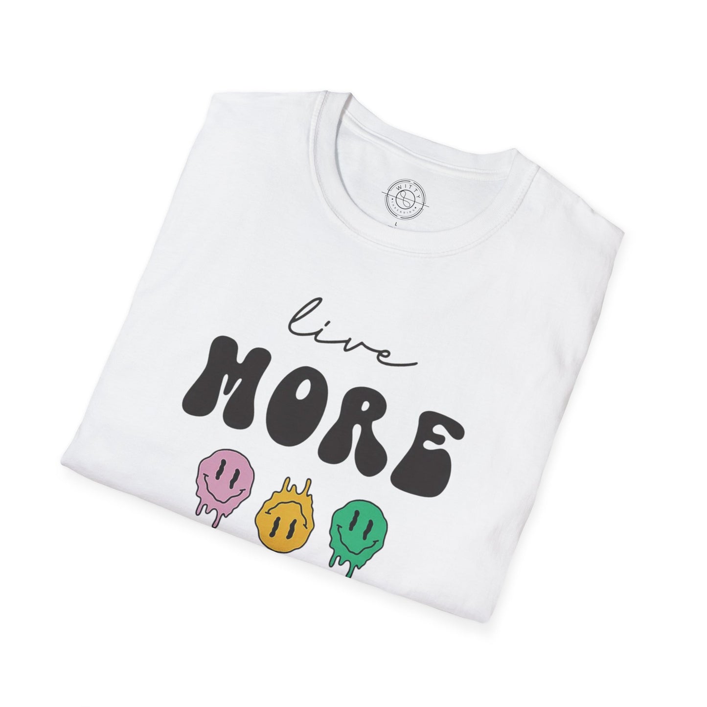 Worry Less T-Shirt