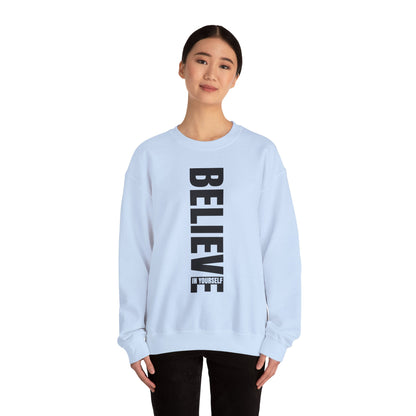 Believe in Yourself - Sweatshirt