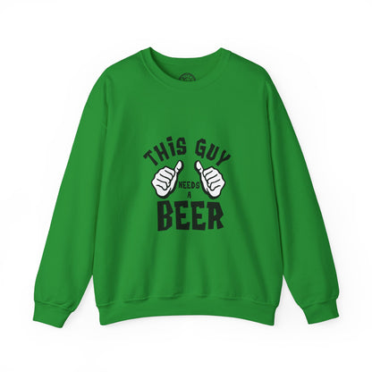 This guy needs a BEER - Sweatshirt