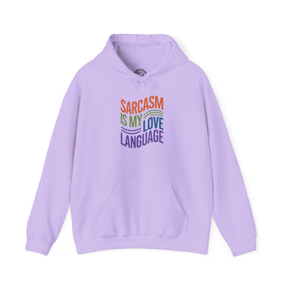 Sarcasm is my Love Language - Hoodie