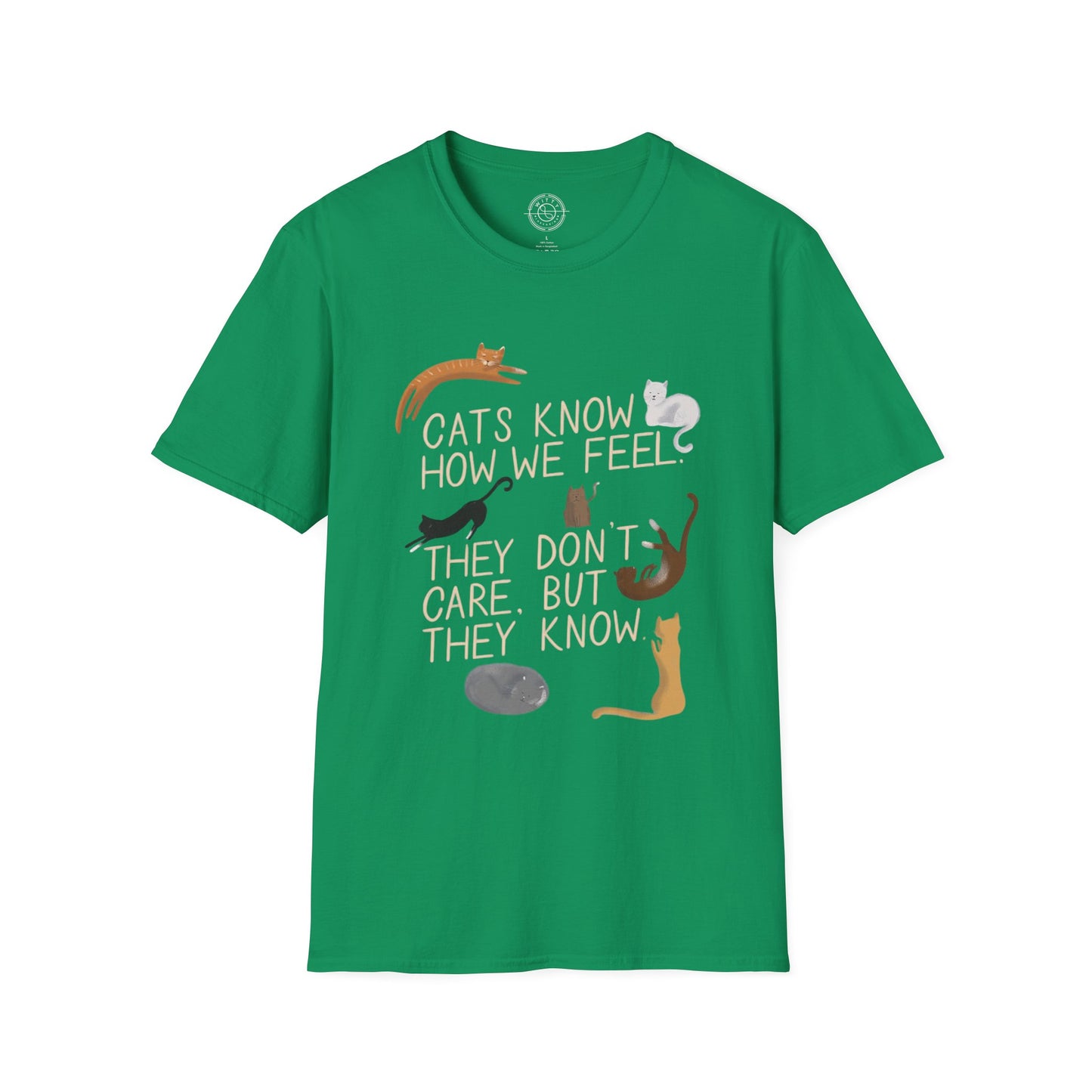 Cats Know How We Feel - T-Shirt