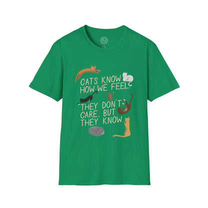 Cats Know How We Feel - T-Shirt