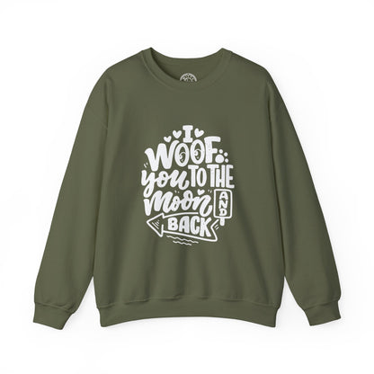 I Woof you to the moon and back - Sweatshirt