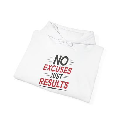 No Excuses Just Results - Hoodie