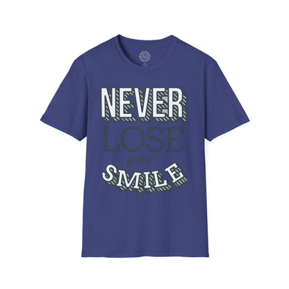 Never Lose Your Smile - T-Shirt