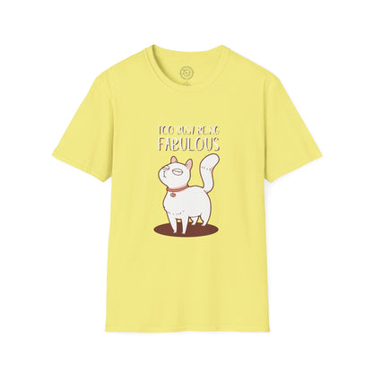 Being Fabulous - T-Shirt