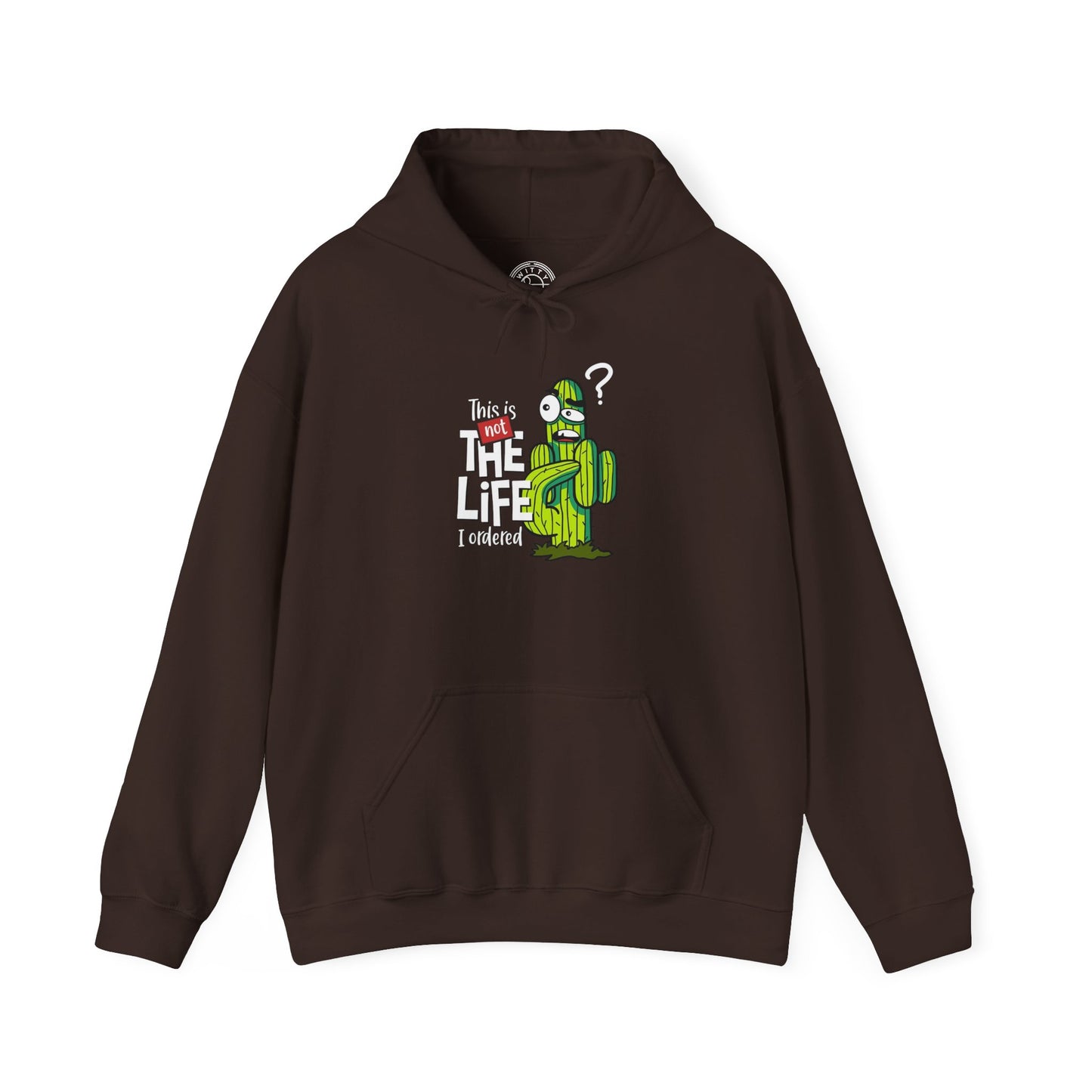This is not the Life I ordered -  Hoodie