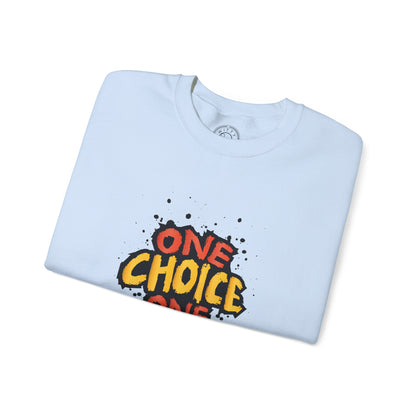 One Choice One Life - Sweatshirt