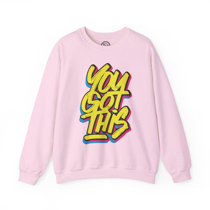 You Got This - Sweatshirt