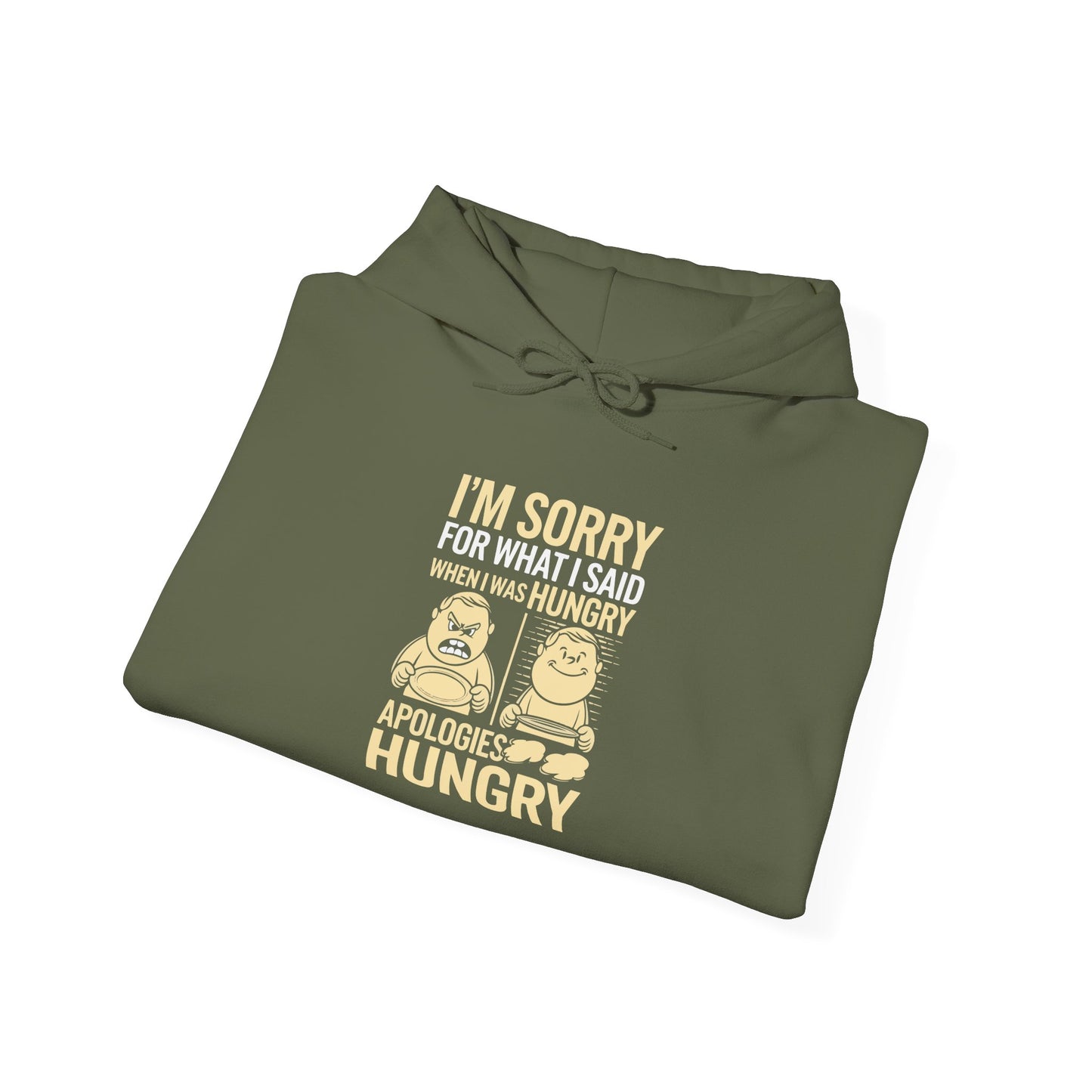 Apologies Hungry -  Hoodie