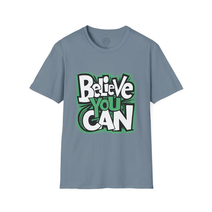 Believe You Can - T-Shirt