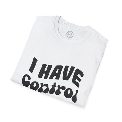 I've Control Issues - T-Shirt