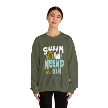 Sharam Ati Nahi Neend Jati Nahi - Sweatshirt