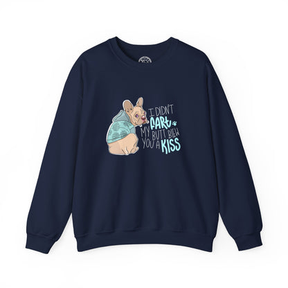 I didn't FART I blew you a KISS - Sweatshirt