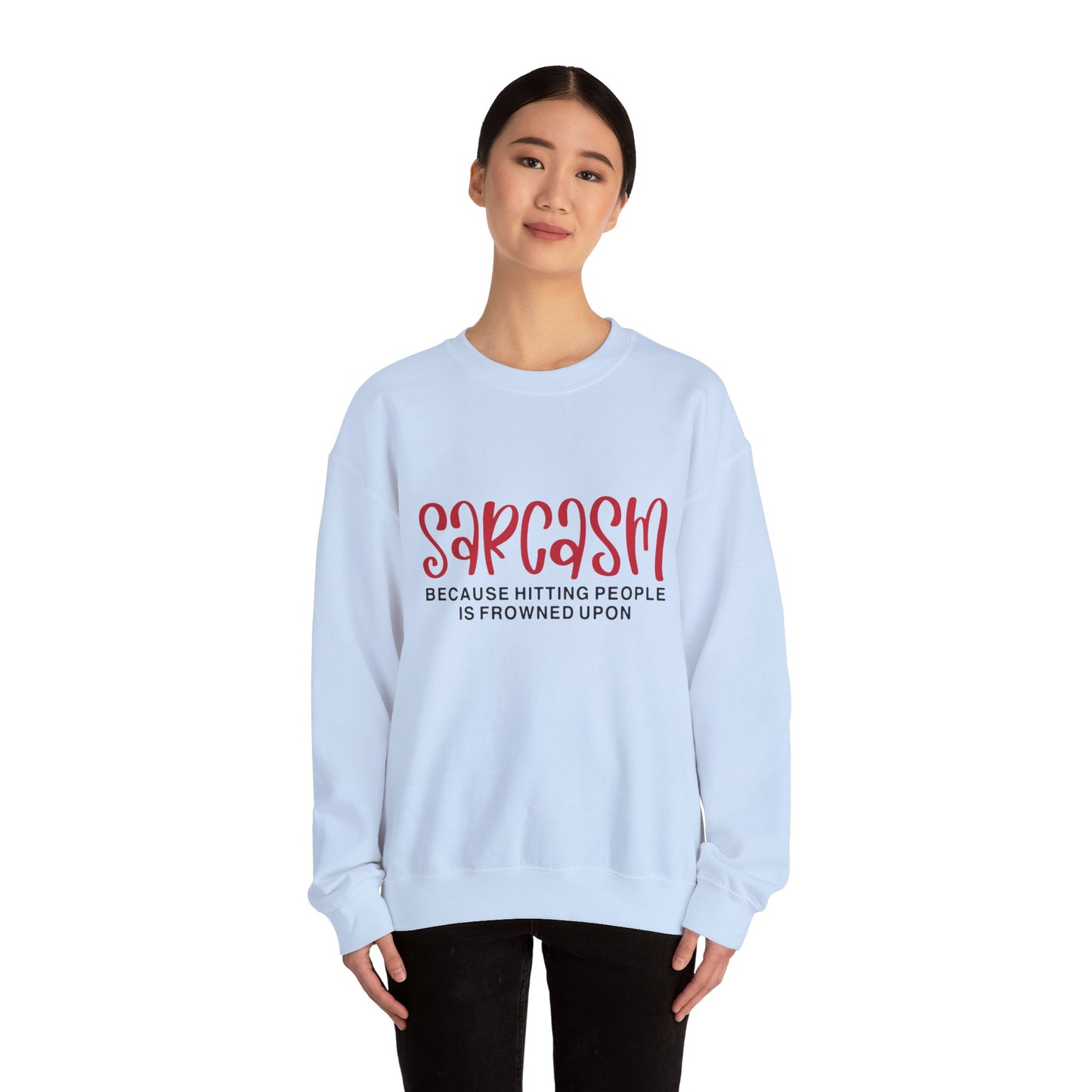 Sarcasm - Sweatshirt