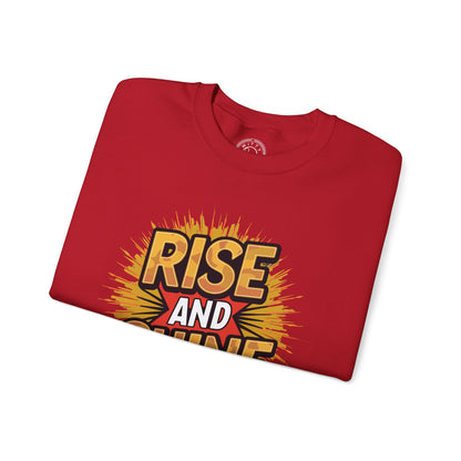 Rise and Shine - Sweatshirt