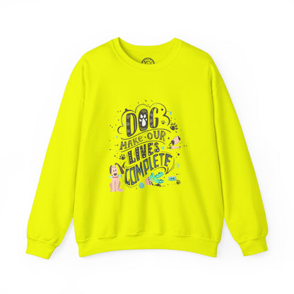 Dog make our lives complete - Sweatshirt