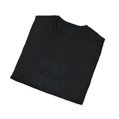 When In Doubt Go To Sleep - T-Shirt