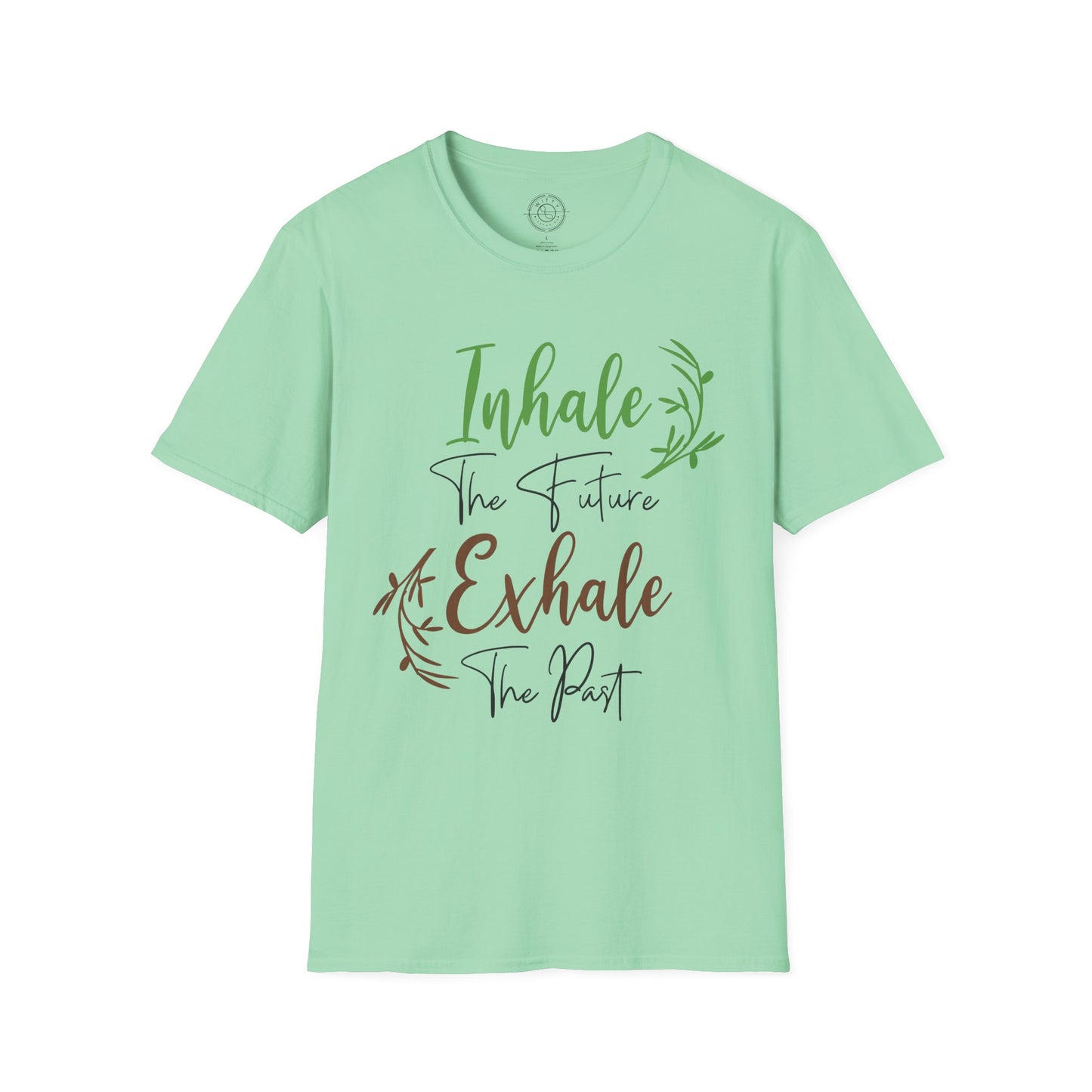 Inhale the Future Exhale the Past - T-Shirt